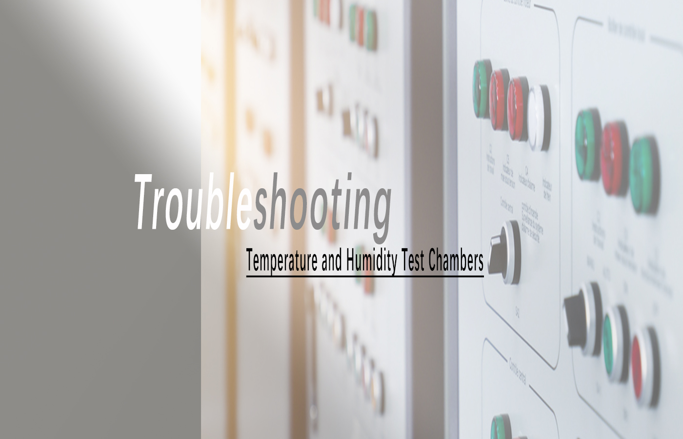 Troubleshooting: Temperature and Humidity Test Chambers