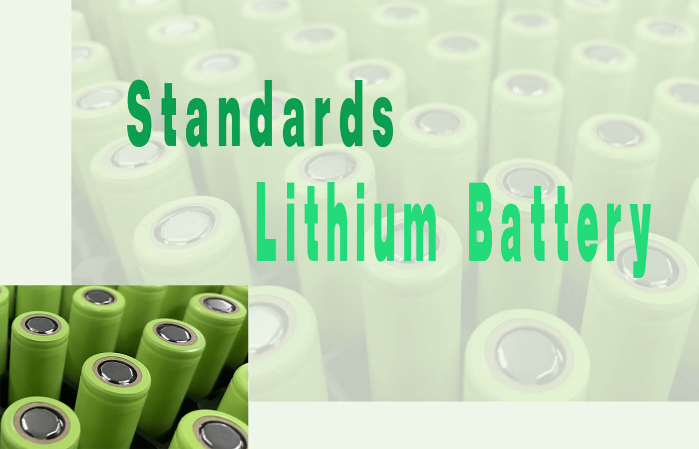 Introduction to Common Lithium Battery Safety Testing Standards